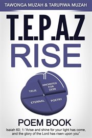 T.E.P.A.Z Rise : Poem Book cover image