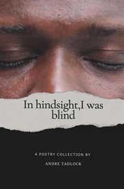 In hindsight, i was blind cover image