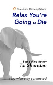 Relax You're Going to Die cover image