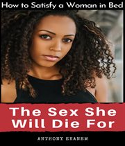 The Sex She Will Die For cover image