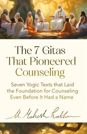 The 7 Gitas That Pioneered Counseling cover image