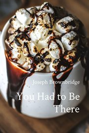 You Had to Be There cover image