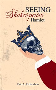 Seeing Shakespeare : Hamlet cover image