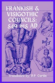 Frankish & Visigothic Councils : 549-615 AD cover image