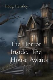 the Horror Inside. The House Awaits cover image