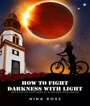 How to Fight Darkness With Light cover image