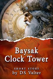 Baysak Clock Tower : Short story cover image