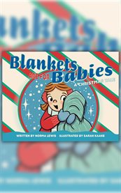 Blankets are for Babies : A Christmas Tale cover image