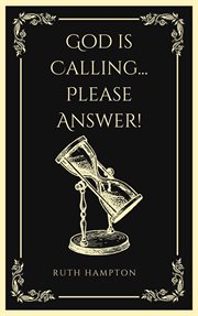God Is calling...please Answer cover image