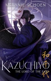 Lord of the East : Kazuchiyo cover image