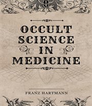 Occult Science in Medicine cover image