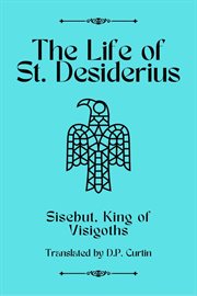 The Life of St. Desiderius cover image