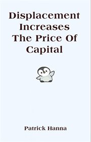 Displacement Increases the Price of Capital cover image