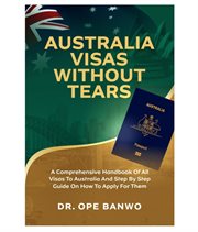 Australia Visas Without Tears cover image