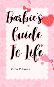 Barbie's Guide to Life cover image
