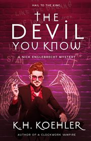 The Devil You Know : Nick Englebrecht cover image
