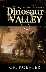 Dinosaur Valley : Archaeologists cover image