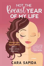 Not the Breast Year of My Life cover image
