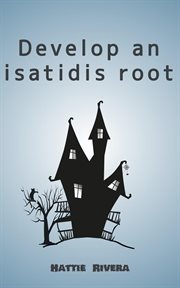 Develop an isatidis root cover image