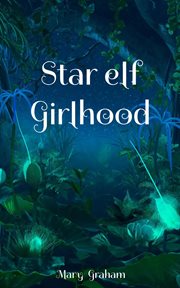 Star elf Girlhood cover image