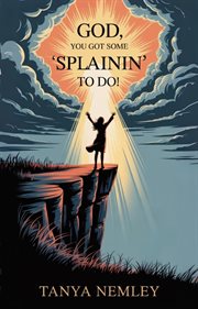 God, You Got Some 'Splainin' to Do! cover image