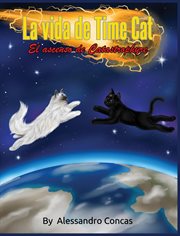 La Vida de Time Cat : El Ascenso de Catastrophyre cover image