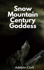 Snow mountain century goddess cover image
