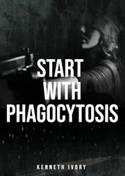 Start With Phagocytosis cover image