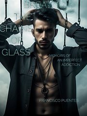 Break the Chains of Glass cover image