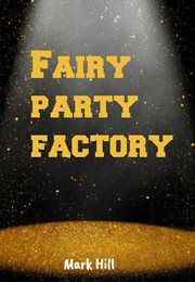 Fairy Party Factory cover image