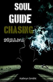 Soul guide Chasing dreams cover image