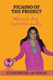 Piccaso of the Project : Mastering the Art of Implementation Consulting cover image