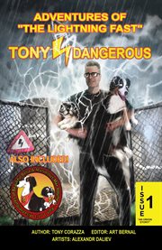 Adventures of "The Lightning Fast" Tony Dangerous "An Origin Story!". Volume 1 cover image
