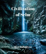 Civilization of Selm cover image