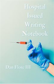 Hospital Issued Writing Notebook cover image