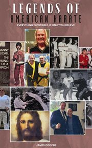 Legends of Karate : Everything is Possible cover image