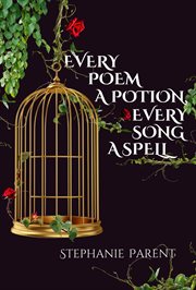 Every Poem a Potion, Every Song a Spell cover image