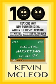 100 Reasons Why New Businesses Fail Within the First Year in the Digital Marketing Age cover image