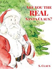 Are You the REAL Santa Claus cover image