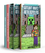 Scuttlebutt Brightly and the Creeper's Fuse Trilogy : Books #1-3 cover image