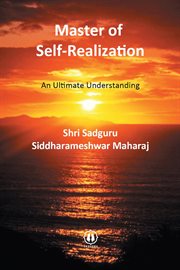 Master of Self-Realization : An Ultimate Understanding cover image