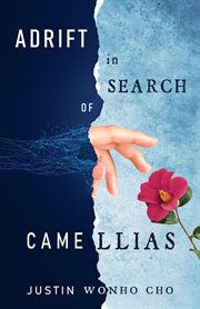 Adrift in search of camellias cover image