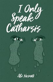 I Only Speak Catharsis cover image