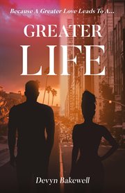 Greater life cover image