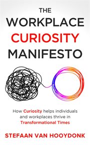 The workplace curiosity manifesto cover image
