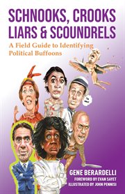 Schnooks, crooks, liars & scoundrels cover image