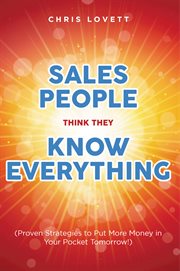 Sales people think they know everything cover image