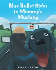 Blue bullet rides in mommy's mustang cover image