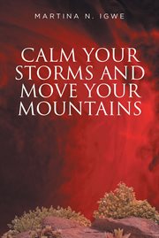 Calm your storms and move your mountains cover image