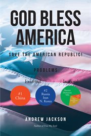 God Bless America : Save the American Republic cover image